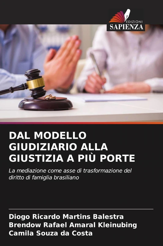 Dal Modello Giudiziario Alla Giustizia a Più Porte: La mediazione come asse di trasformazione del diritto di famiglia brasiliano - Image 1