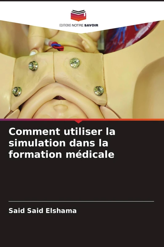Comment utiliser la simulation dans la formation médicale