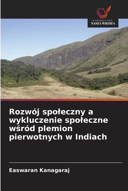 Rozwój spoleczny a wykluczenie spoleczne wśród plemion pierwotnych w Indiach - Image 1