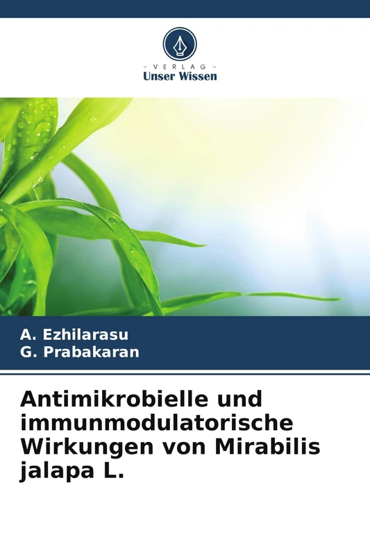 Antimikrobielle und immunmodulatorische Wirkungen von Mirabilis jalapa L.