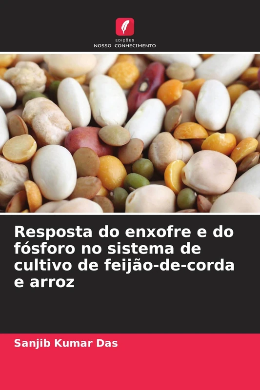 Resposta do enxofre e do fósforo no sistema de cultivo de feijão-de-corda e arroz