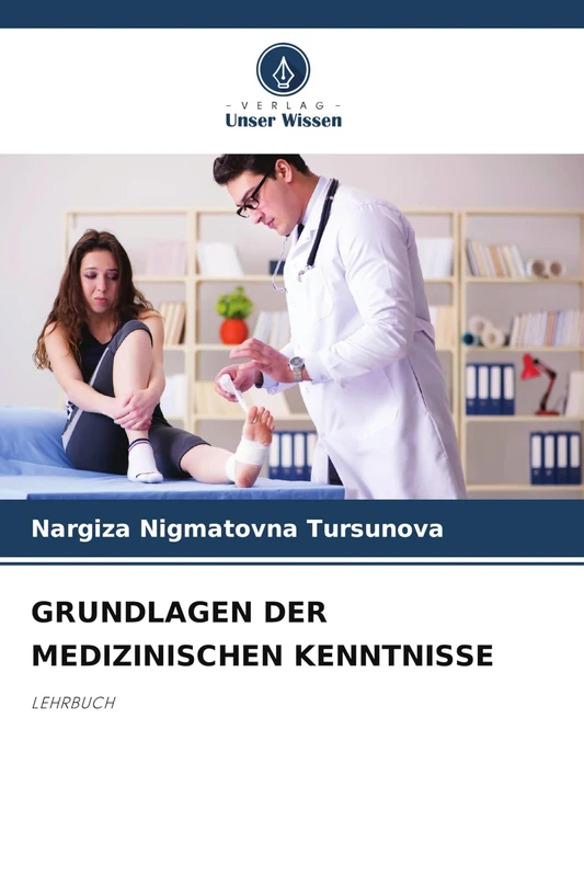 Grundlagen Der Medizinischen Kenntnisse: LEHRBUCH