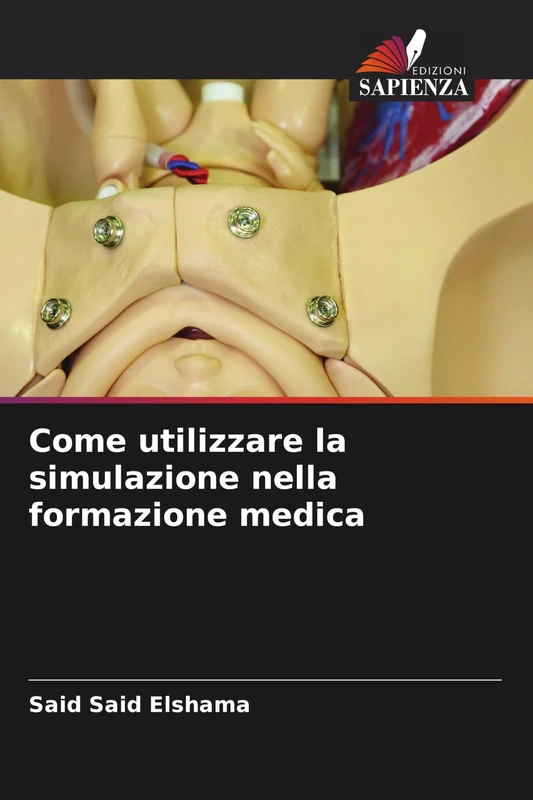 Come utilizzare la simulazione nella formazione medica