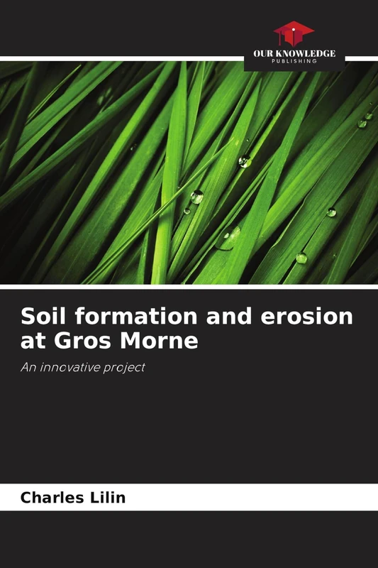 Soil formation and erosion at Gros Morne: An innovative project