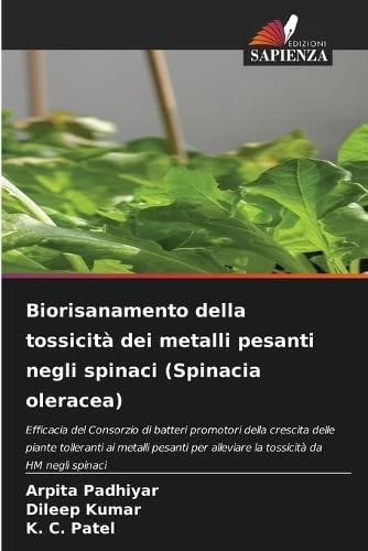 Biorisanamento della tossicità dei metalli pesanti negli spinaci (Spinacia oleracea)