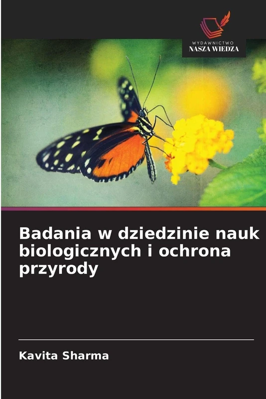 Badania w dziedzinie nauk biologicznych i ochrona przyrody