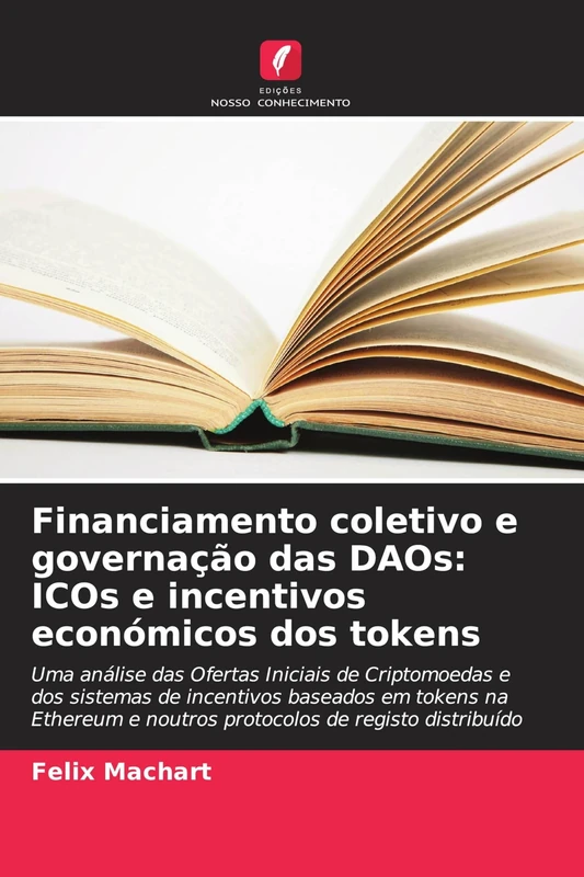 Financiamento coletivo e governação das DAOs: ICOs e incentivos económicos dos tokens - Image 1