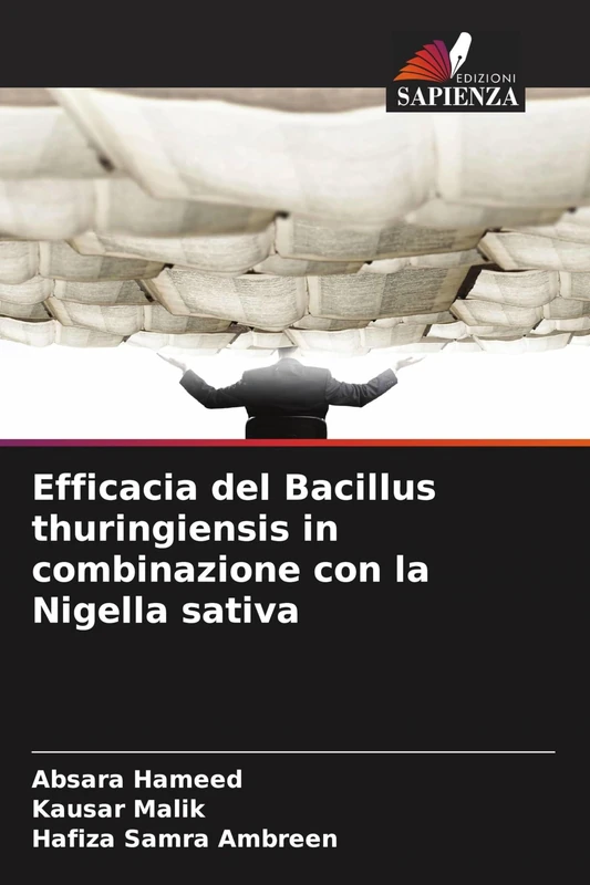 Efficacia del Bacillus thuringiensis in combinazione con la Nigella sativa