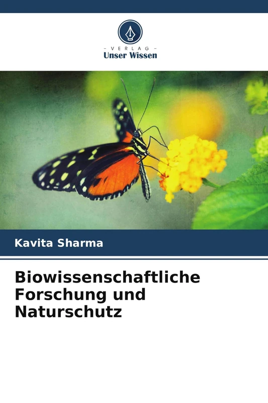 Biowissenschaftliche Forschung und Naturschutz