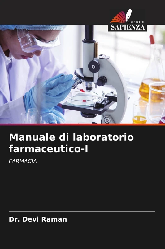 Manuale di laboratorio farmaceutico-I: FARMACIA
