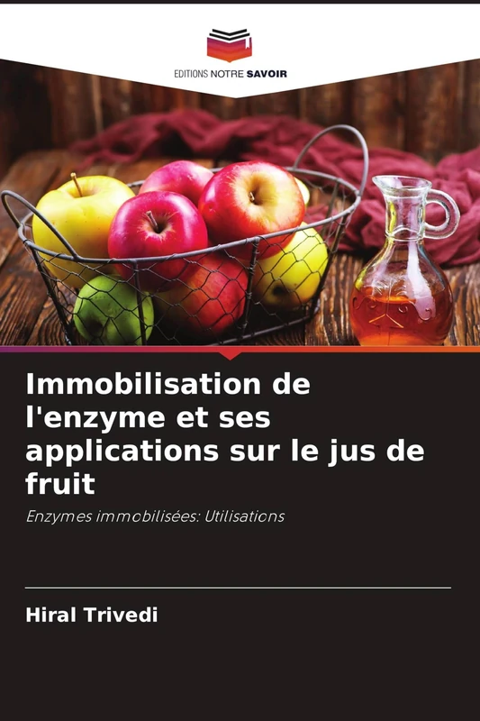 Immobilisation de l'enzyme et ses applications sur le jus de fruit: Enzymes immobilisées: Utilisations