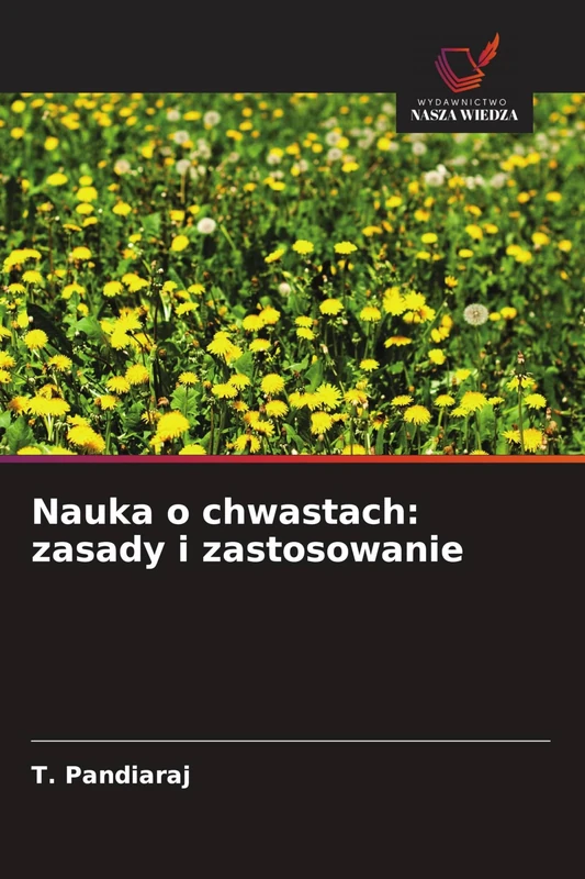 Nauka o chwastach: zasady i zastosowanie