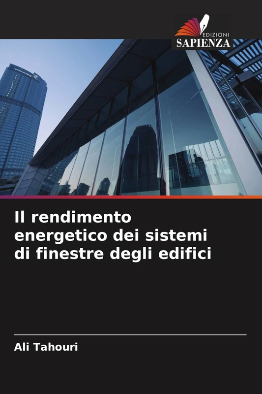 Il rendimento energetico dei sistemi di finestre degli edifici
