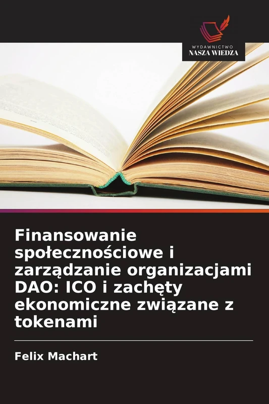 Finansowanie spolecznościowe i zarządzanie organizacjami DAO: ICO i zachęty ekonomiczne związane z tokenami - Image 1