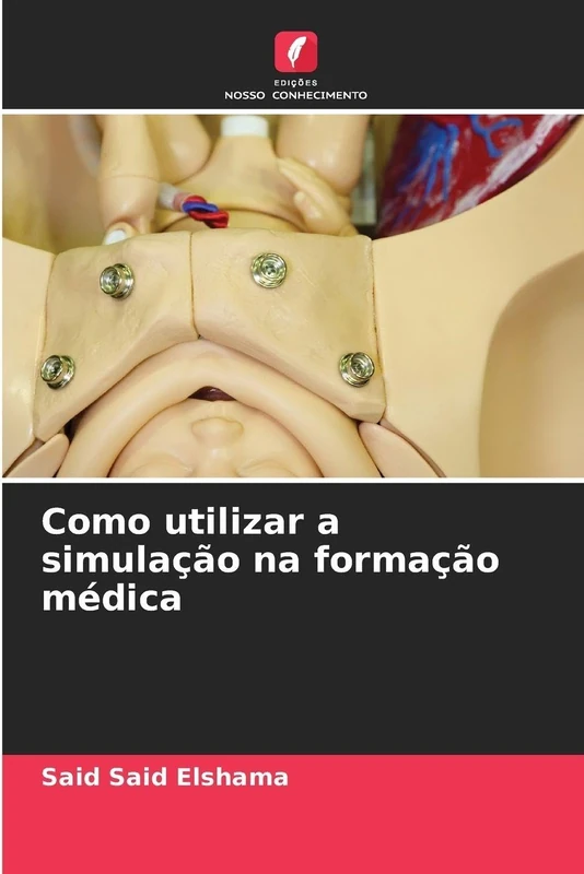 Como utilizar a simulação na formação médica