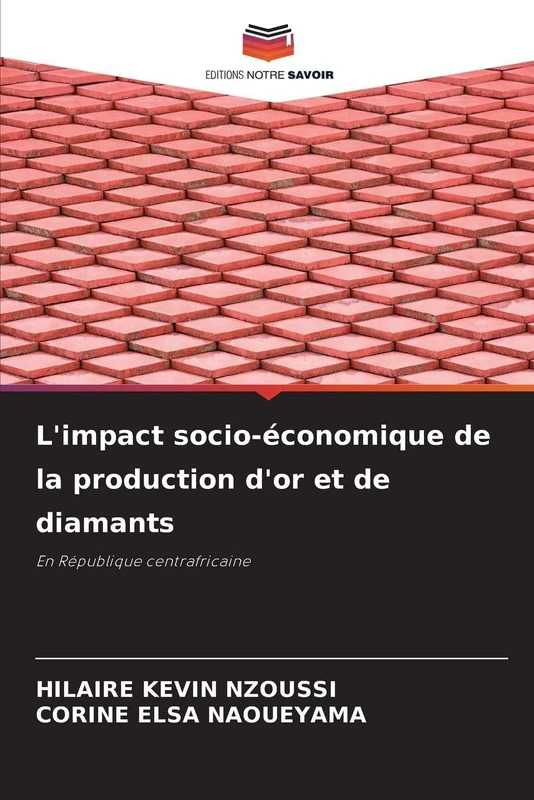L'impact socio-économique de la production d'or et de diamants: En République centrafricaine