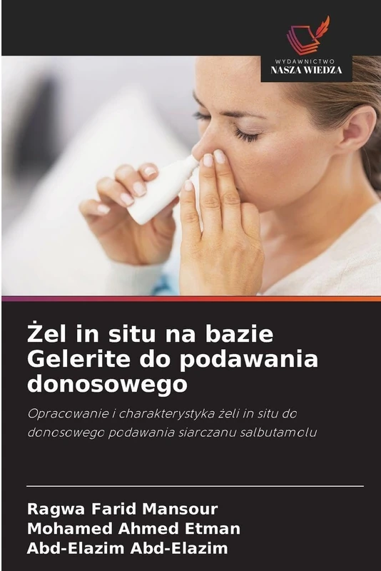 Żel in situ na bazie Gelerite do podawania donosowego: Opracowanie i charakterystyka ¿eli in situ do donosowego podawania siarczanu salbutamolu - Image 1