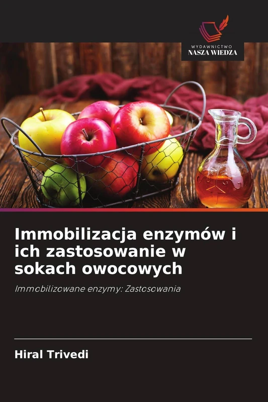 Immobilizacja enzymów i ich zastosowanie w sokach owocowych: Immobilizowane enzymy: Zastosowania