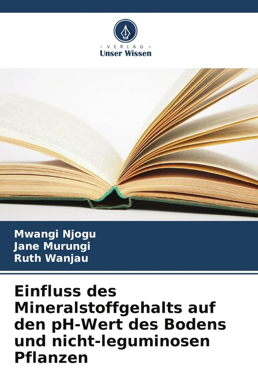 Einfluss des Mineralstoffgehalts auf den pH-Wert des Bodens und nicht-leguminosen Pflanzen