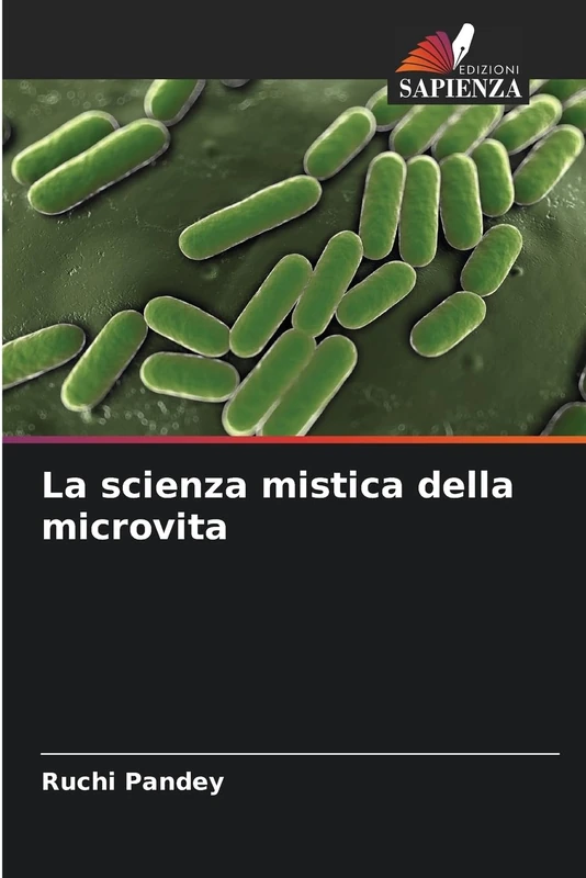 La scienza mistica della microvita
