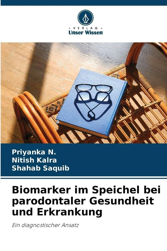 Biomarker im Speichel bei parodontaler Gesundheit und Erkrankung: Ein diagnostischer Ansatz