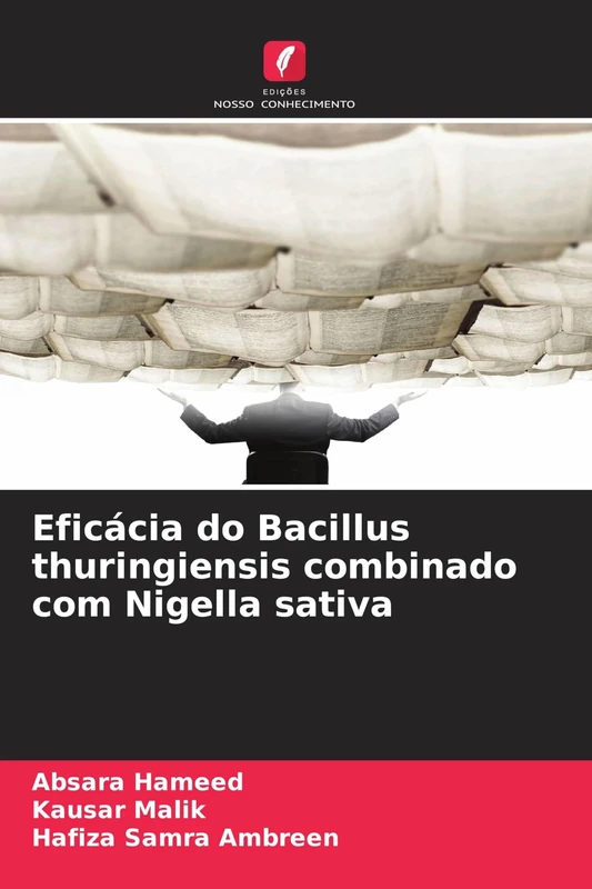 Eficácia do Bacillus thuringiensis combinado com Nigella sativa
