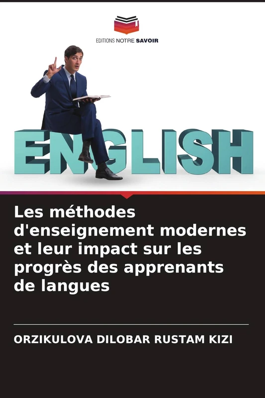 Les méthodes d'enseignement modernes et leur impact sur les progrès des apprenants de langues
