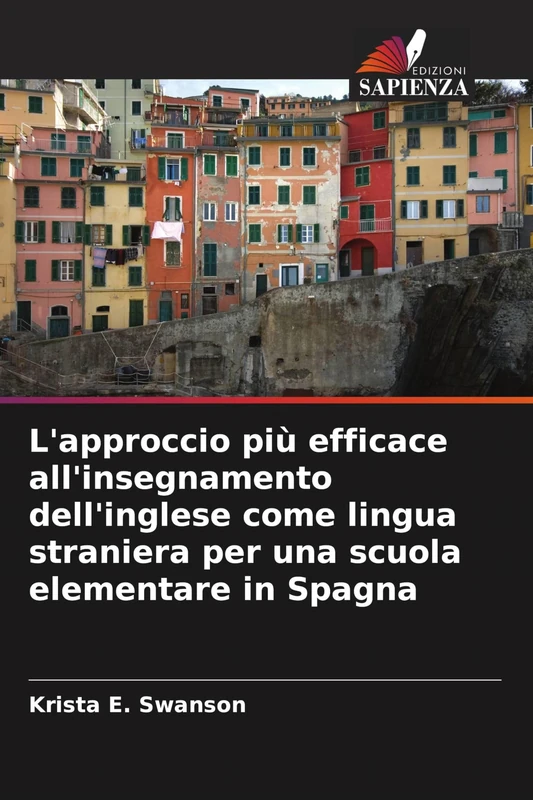 L'approccio più efficace all'insegnamento dell'inglese come lingua straniera per una scuola elementare in Spagna