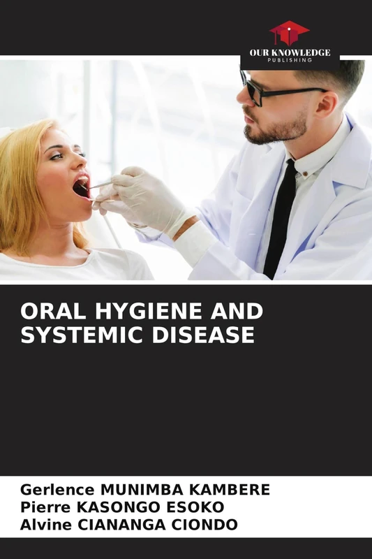 Oral Hygiene and Systemic Disease