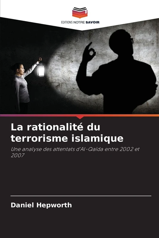 La rationalité du terrorisme islamique: Une analyse des attentats d'Al-Qaïda entre 2002 et 2007 - Image 1