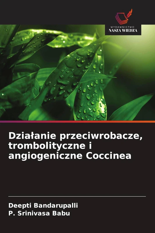 Dzialanie przeciwrobacze, trombolityczne i angiogeniczne Coccinea