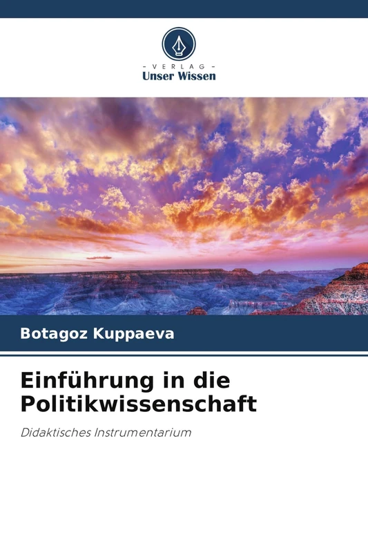 Einführung in die Politikwissenschaft: Didaktisches Instrumentarium