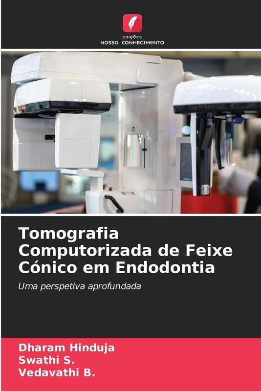 Tomografia Computorizada de Feixe Cónico em Endodontia: Uma perspetiva aprofundada