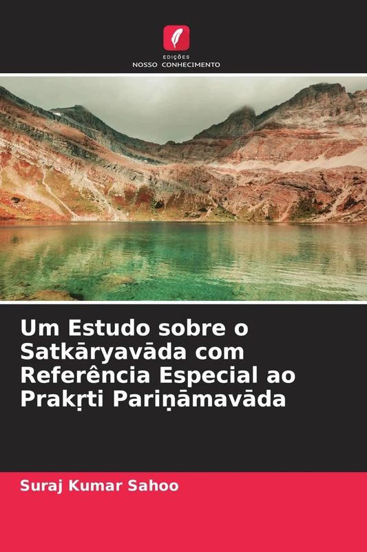 Um Estudo sobre o Satkāryavāda com Referência Especial ao Prakṛti Pariṇāmavāda - Image 1