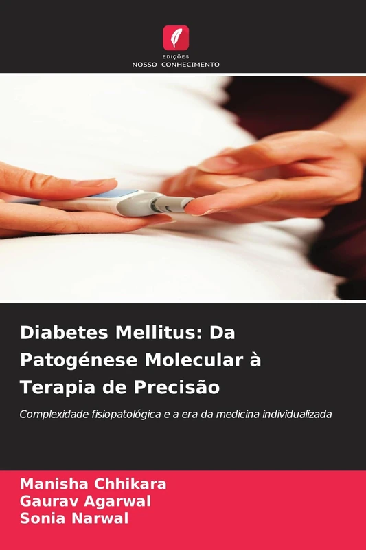 Diabetes Mellitus: Da Patogénese Molecular à Terapia de Precisão