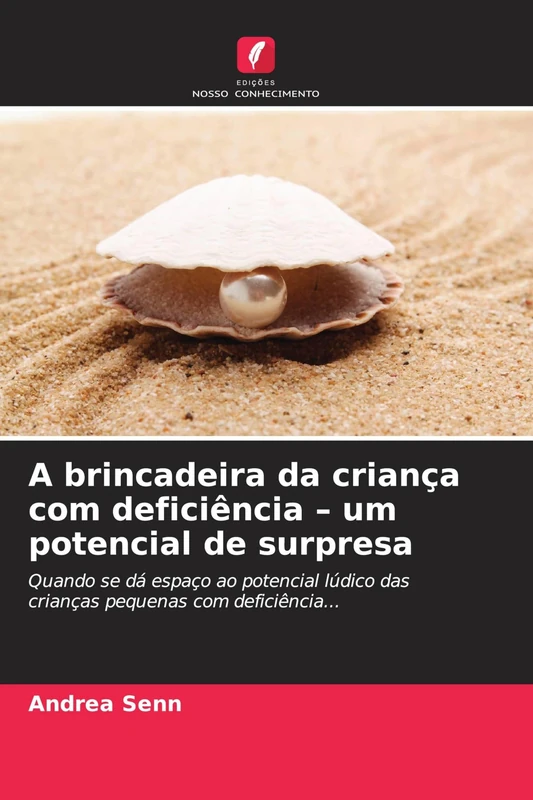 A brincadeira da criança com deficiência - um potencial de surpresa: Quando se dá espaço ao potencial lúdico das crianças pequenas com deficiência...