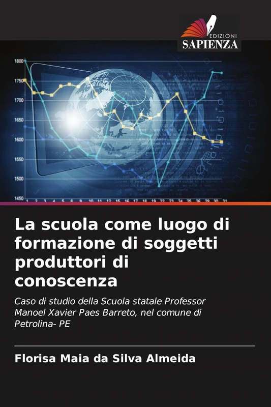 La scuola come luogo di formazione di soggetti produttori di conoscenza: Caso di studio della Scuola statale Professor Manoel Xavier Paes Barreto, nel comune di Petrolina- PE