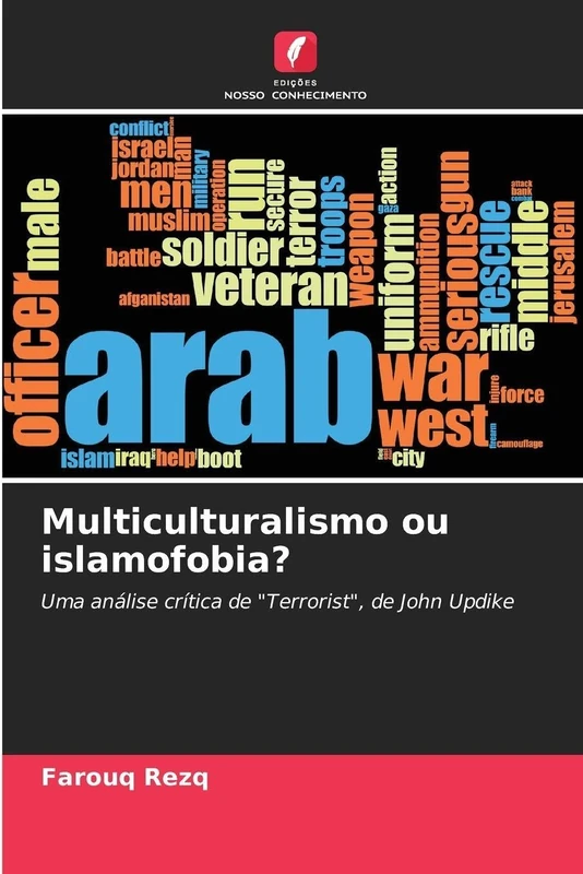 Multiculturalismo ou islamofobia?: Uma análise crítica de "Terrorist", de John Updike