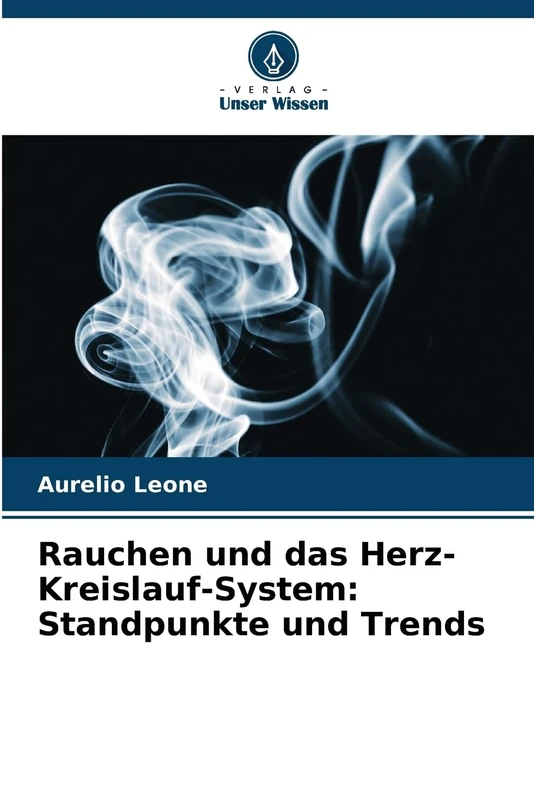 Rauchen und das Herz-Kreislauf-System: Standpunkte und Trends