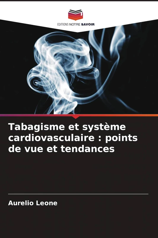 Tabagisme et système cardiovasculaire: points de vue et tendances