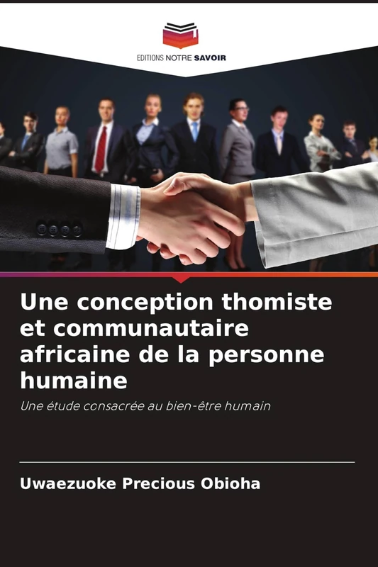 Une conception thomiste et communautaire africaine de la personne humaine: Une étude consacrée au bien-être humain