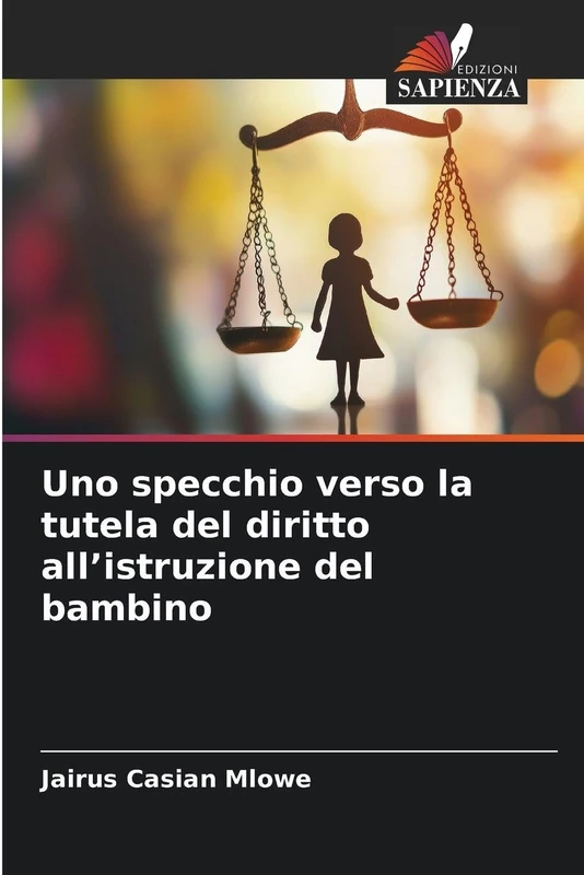 Uno specchio verso la tutela del diritto all'istruzione del bambino