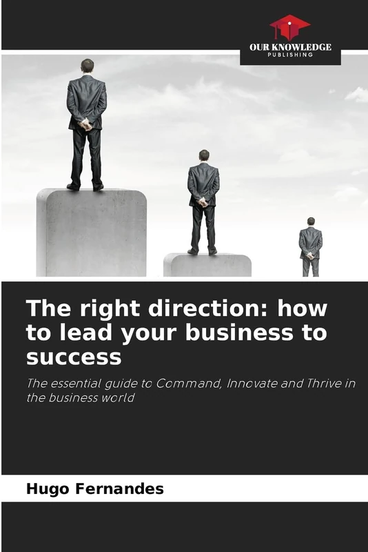 The right direction: how to lead your business to success