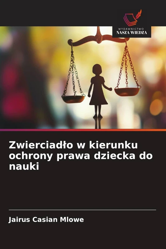 Zwierciadlo w kierunku ochrony prawa dziecka do nauki
