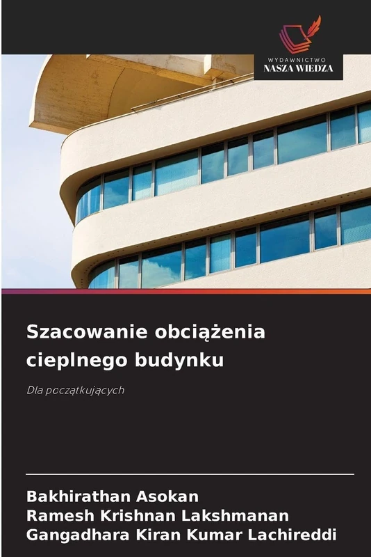 Szacowanie obciążenia cieplnego budynku: Dla pocz¿tkuj¿cych
