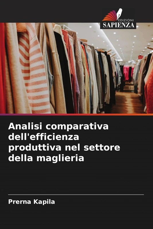Analisi comparativa dell'efficienza produttiva nel settore della maglieria