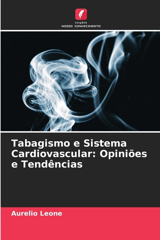 Tabagismo e Sistema Cardiovascular: Opiniões e Tendências