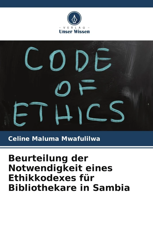 Beurteilung der Notwendigkeit eines Ethikkodexes für Bibliothekare in Sambia - Image 1