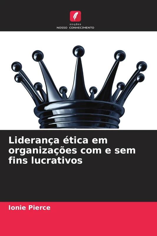 Liderança ética em organizações com e sem fins lucrativos