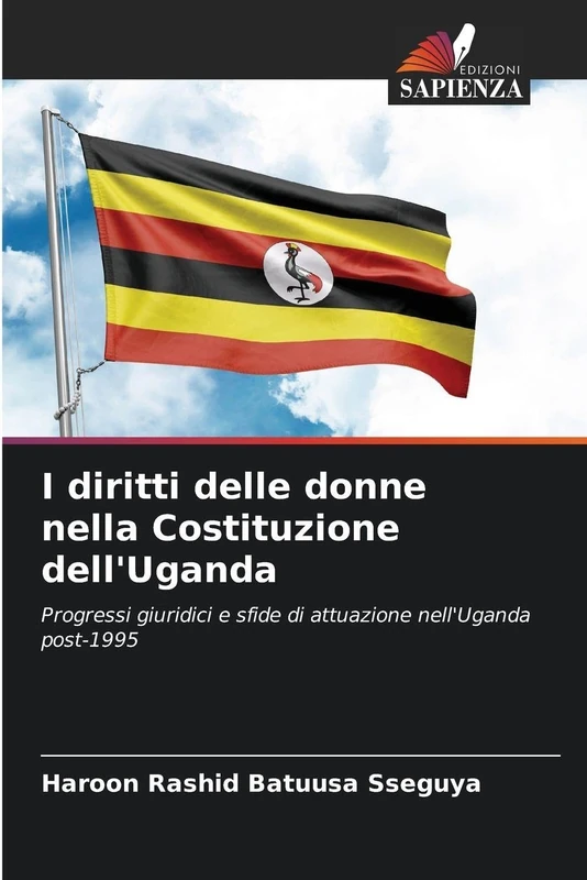 I diritti delle donne nella Costituzione dell'Uganda: Progressi giuridici e sfide di attuazione nell'Uganda post-1995